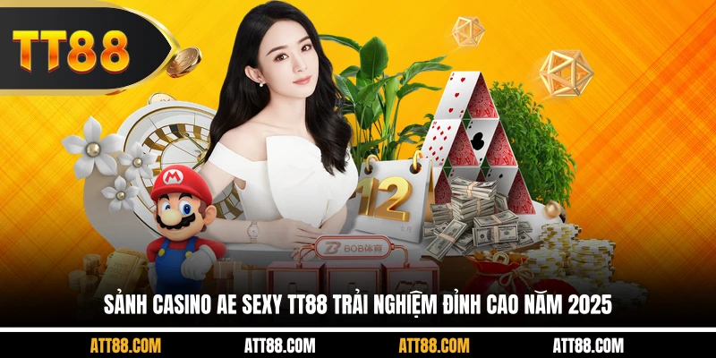 Sảnh Casino AE Sexy TT88